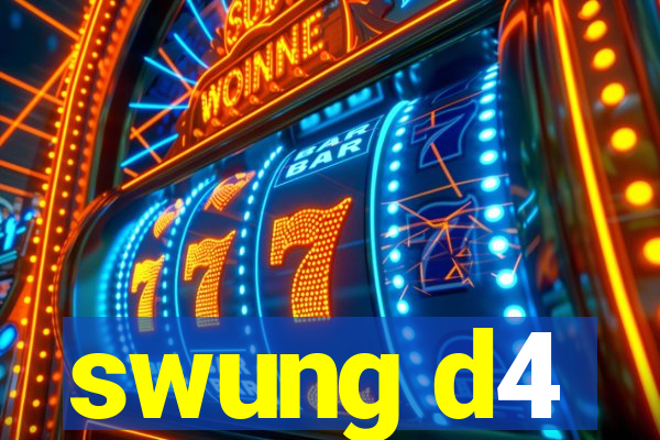 swung d4